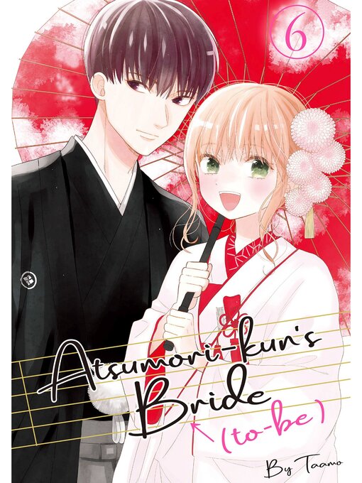 Title details for Atsumori-kun's Bride-to-Be, Volume 6 by Taamo - Available